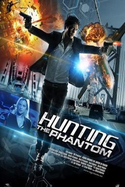 Hunting the Phantom ล่านรกโปรแกรมมหากาฬ (2014)